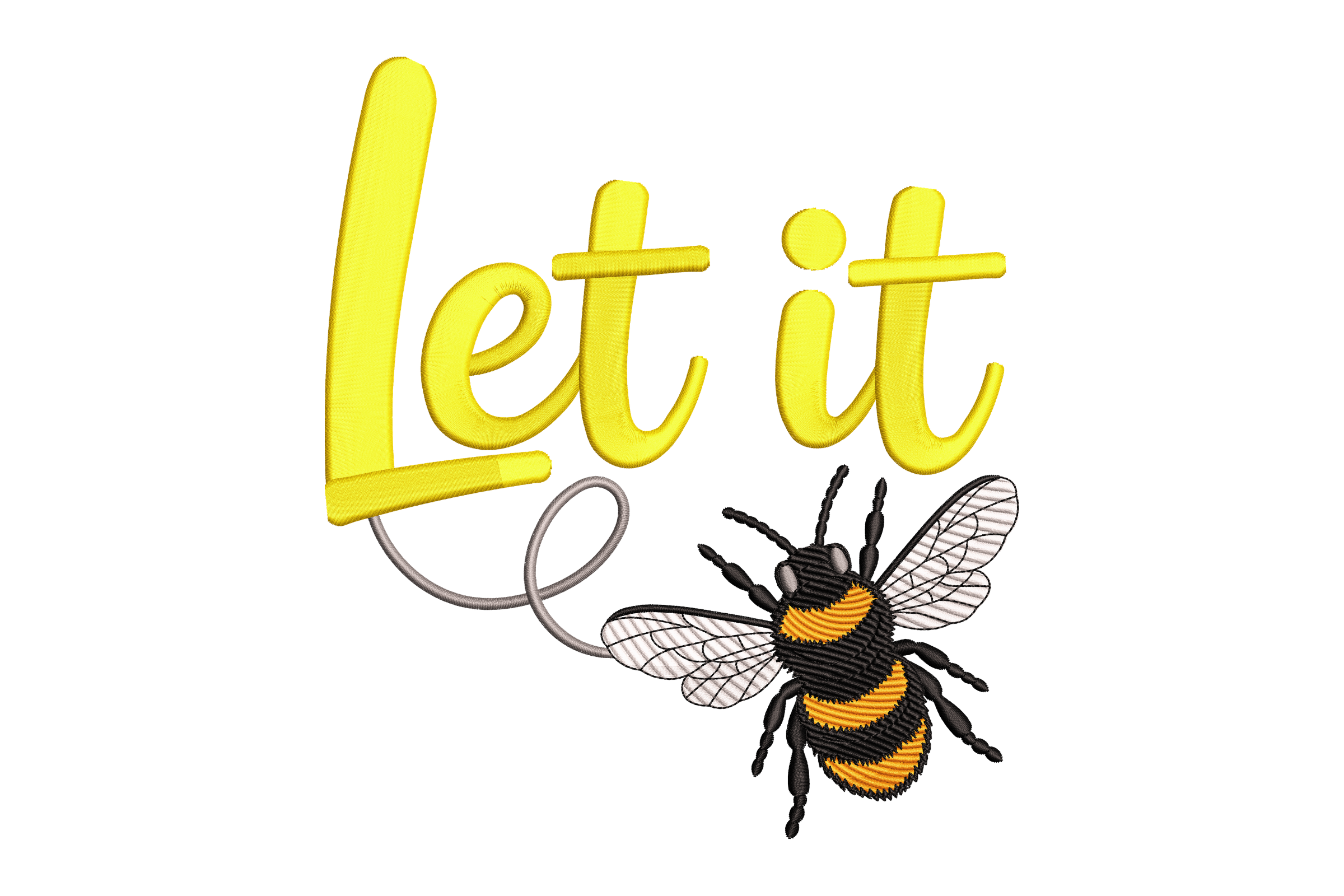 Let It Bee Quote Bumble Machine Embroidery Design